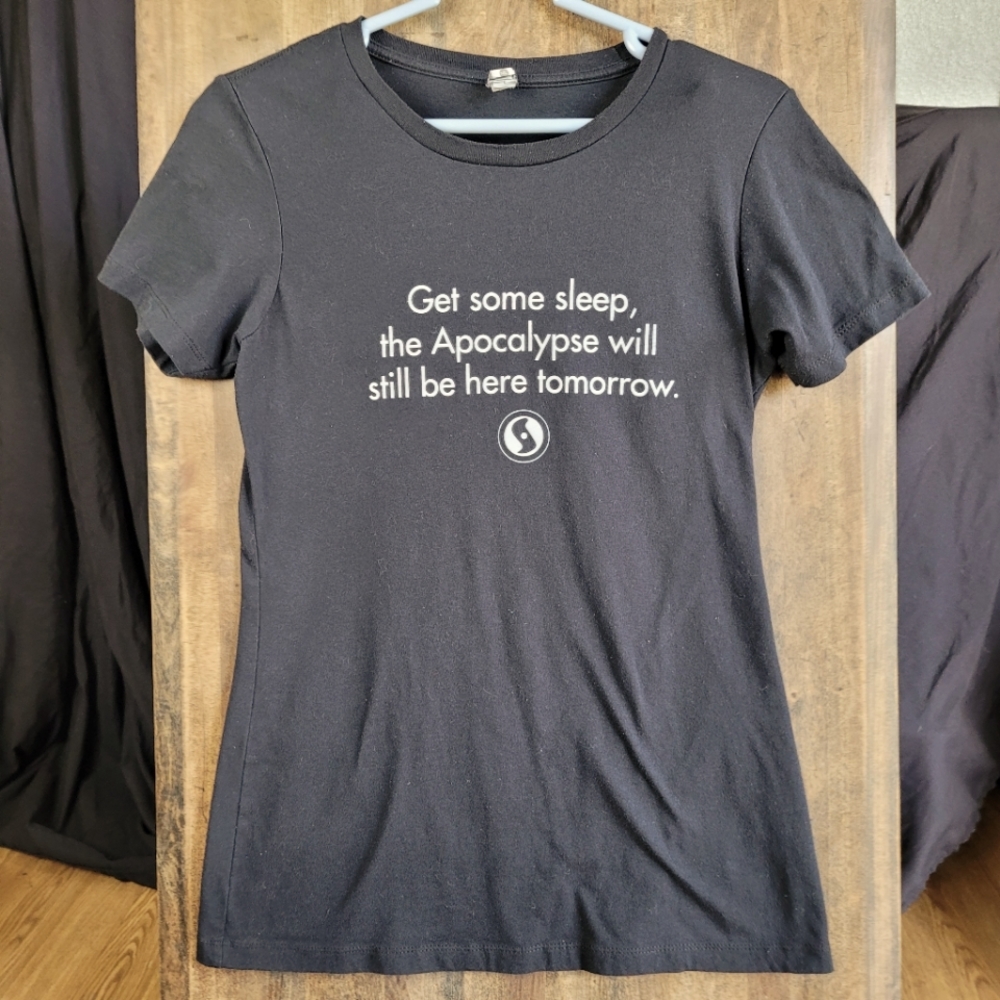 Get Some Sleep The Apocalypse Will Be Here Tomorrow Women's Tshirt Large.